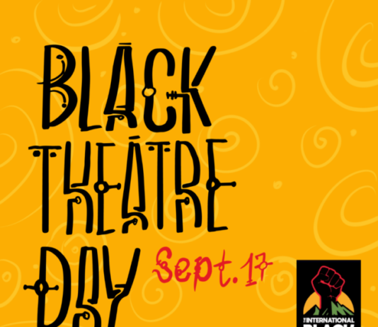 Op-Ed: Black Theatre Day (September 17) is An Annual Day of Solidarity and Service